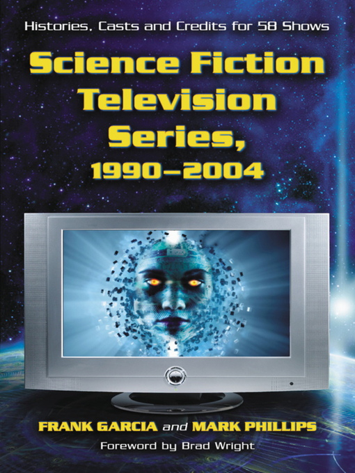 Title details for Science Fiction Television Series, 1990-2004 by Frank Garcia - Available